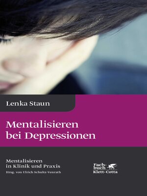 cover image of Mentalisieren bei Depressionen (Mentalisieren in Klinik und Praxis, Bd. 2)
